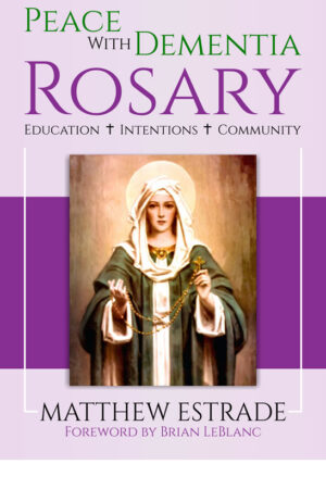 The Peace With Dementia Rosary English Paperback